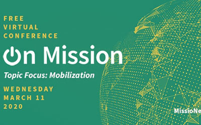 6) Check out this "Free Virtual Conference" on Mission Mobilization