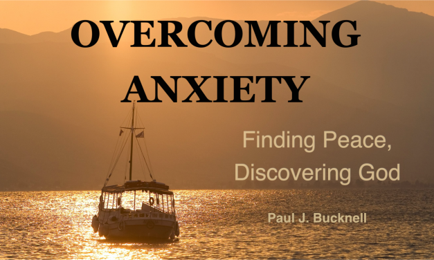 6) Overcoming Anxiety: Finding Peace and Discovering God (Free Class)