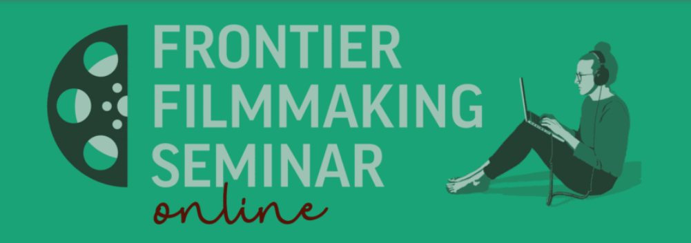2) Frontier Filmmaking Seminar Online