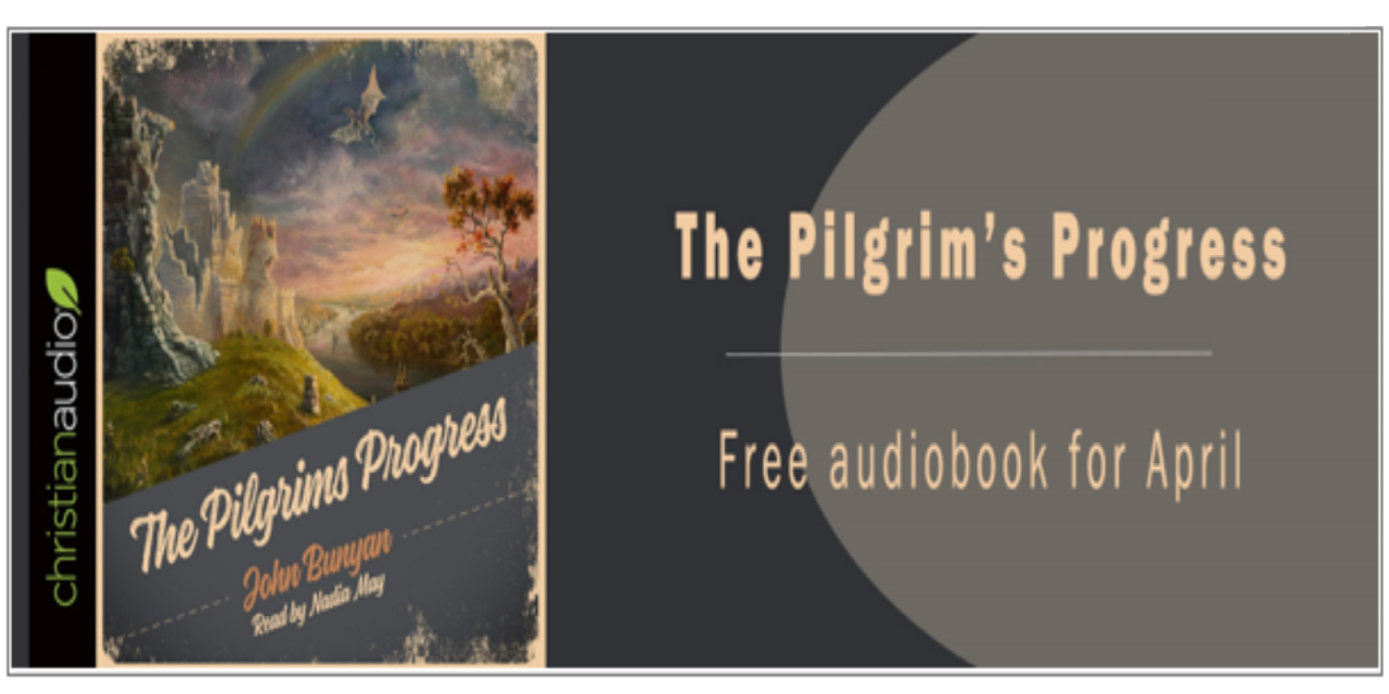 7) The Pilgrim’s Progress – Free Download in April