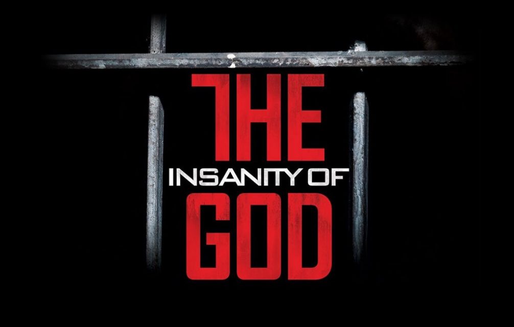 6) Did You Miss Seeing “The Insanity of God?”