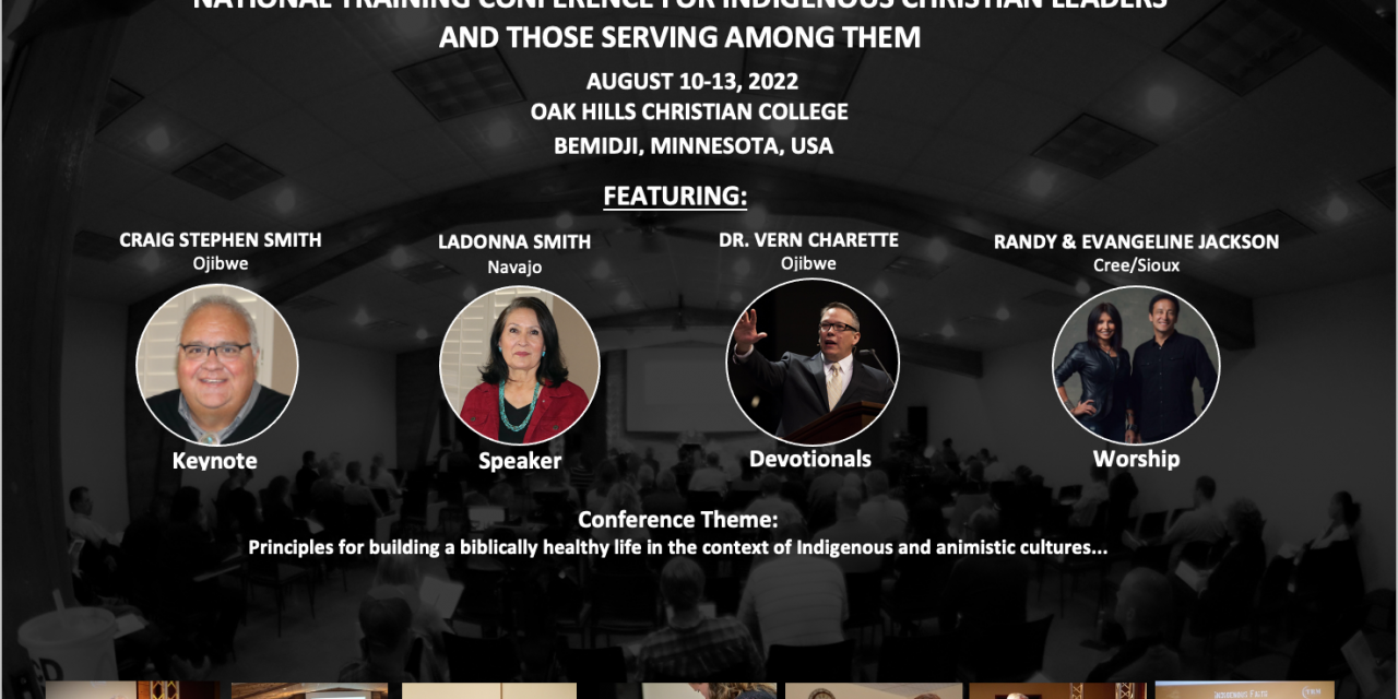6) “Indigenous Faith” International Conference for Indigenous Christian Leaders and Those Who Work Among Them