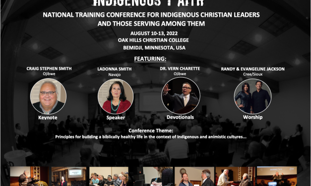 6) “Indigenous Faith” International Conference for Indigenous Christian Leaders and Those Who Work Among Them