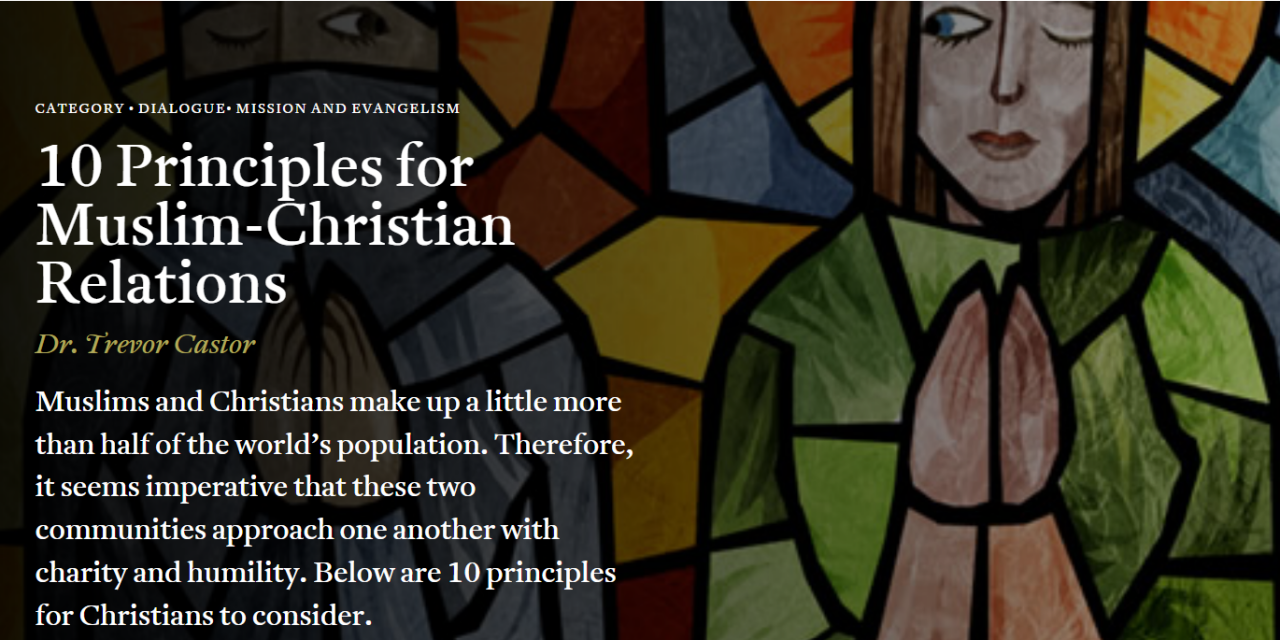 8) 10 Principals for Muslim-Christian Relations