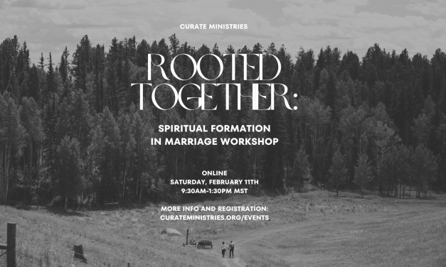 2) Rooted Together: Spiritual Formation In Marriage Workshop