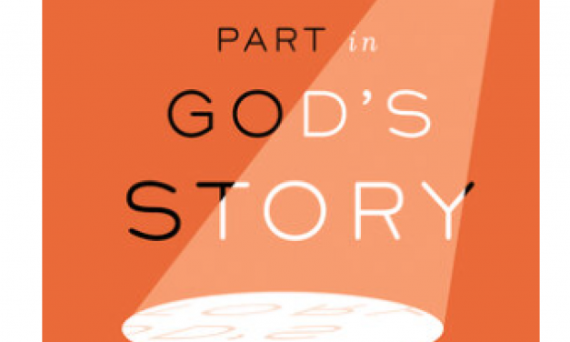 8) Your Part in God’s Story