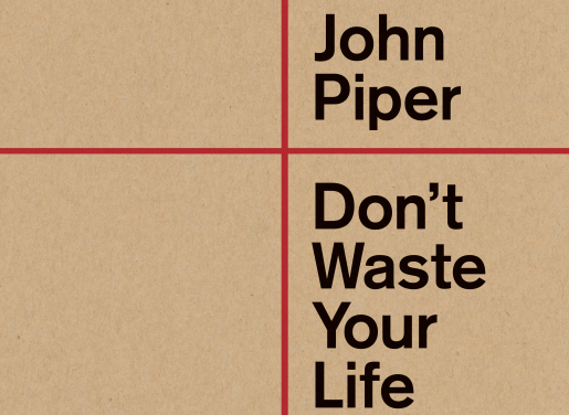 7) “Don’t Waste Your Life” (The Book) for Free!