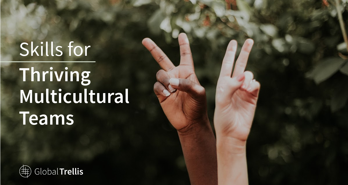 7) Skills for Thriving Multicultural Teams