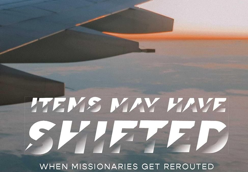 4) When Missionaries Get Rerouted