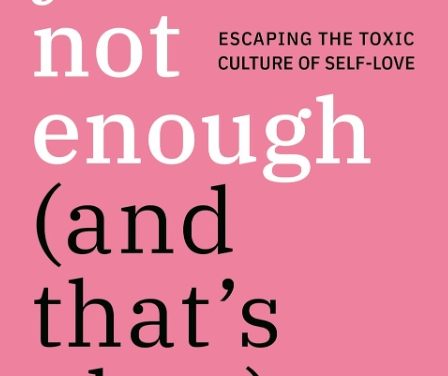 8) You’re Not Enough — And That’s OK