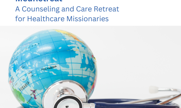 2) New January 2025 MedRetreat for Healthcare Missionaries