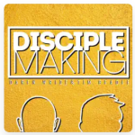 5) Your Fav Disciple-Making Podcast?