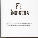 8) Indigenous Faith Book Now In Spanish!