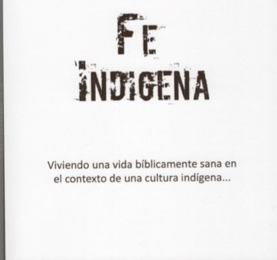 8) Indigenous Faith Book Now In Spanish!