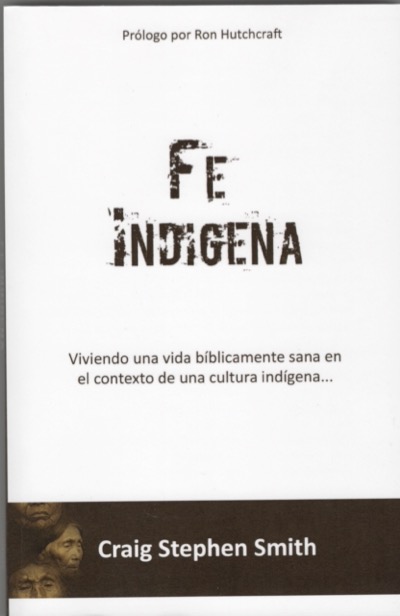 8) Indigenous Faith Book Now In Spanish!