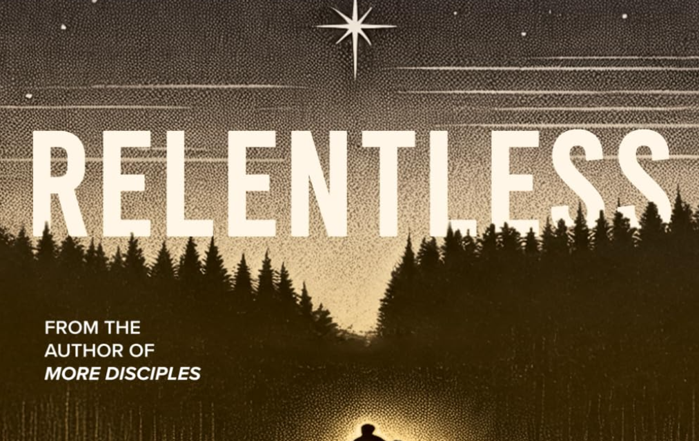 10) New Book: “Relentless”