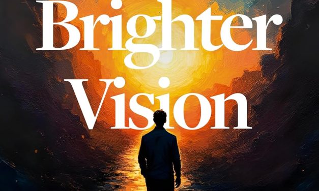 10) New Book: “A Brighter Vision”