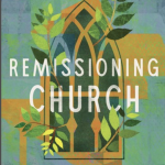 2) “Remissioning” Your Ministry