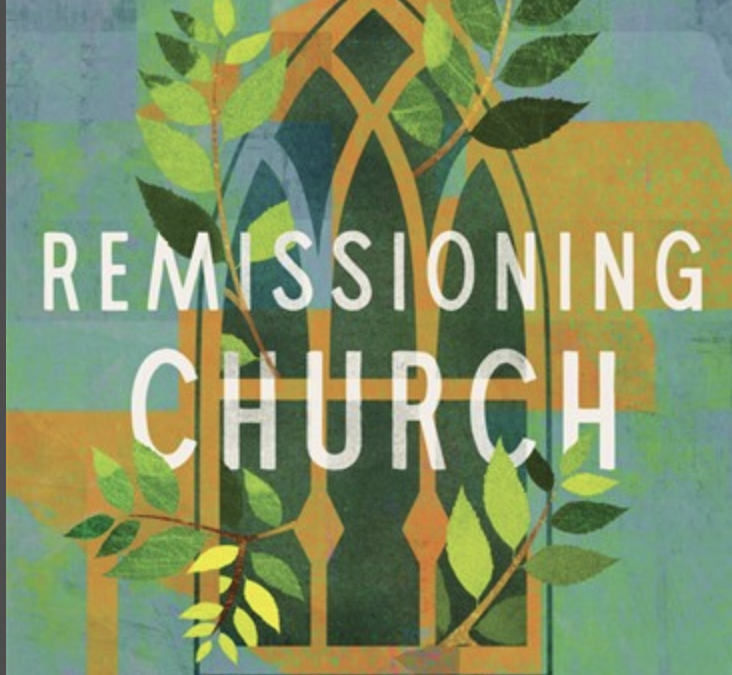 2) “Remissioning” Your Ministry