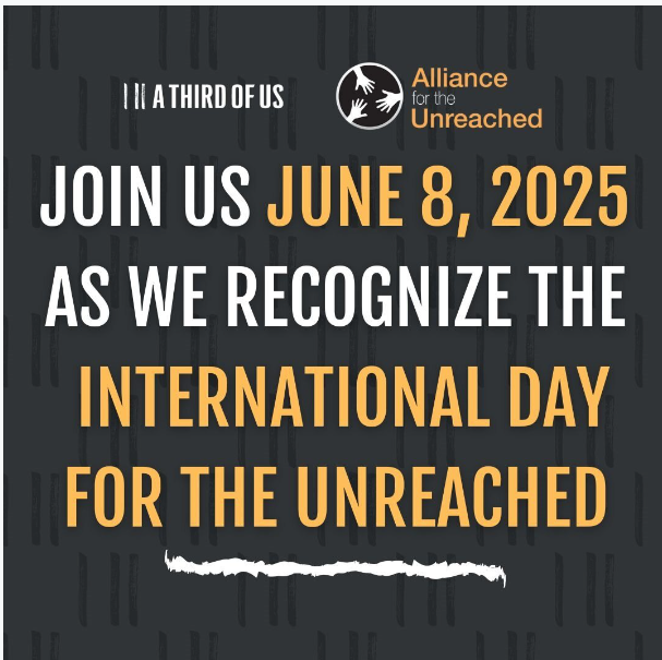 1) International Day for the Unreached – June 8, 2025